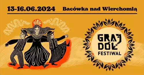 Grajd Festiwal - Bacwka Nad Wierchoml 13-16.06.2024 fot. https://www.facebook.com/grajdolfest