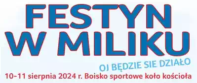 Festyn w Miliku 10-11.08.2024